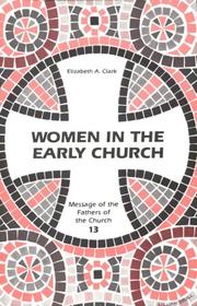 Cover of: Women in the Early Church by Elizabeth Ann Clark