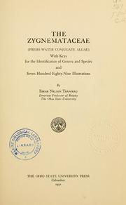 Cover of: The Zygnemataceae (fresh-water conjugate algae) with keys for the identification of genera and species: and seven hundred eighty-nine illustrations.