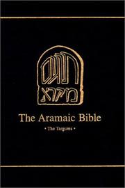 Cover of: The Targum of Canticles: Translated, With a Critical Introduction, Apparatus, and Notes (Aramaic Bible)