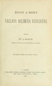 Cover of: ivot a spisy Václava Bolemíra Nebeského.