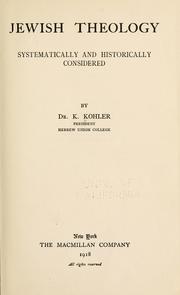Cover of: Jewish theology by Kaufmann Kohler
