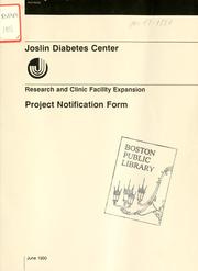 Cover of: Joslin diabetes center, research and clinic facility expansion: project notification form.