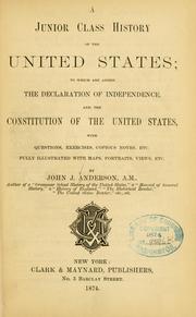 Cover of: A junior class history of the United States: to which are added the Declaration of independence