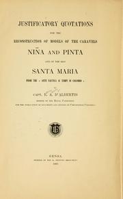 Cover of: Justificatory quotations for the reconstruction of models of the caravels Niña and Pinta and of the ship Santa Maria