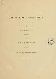 Cover of: Kafferlandets Dag - Fjärilar, insamlade aren 1838-1845 by J. A. Wahlberg