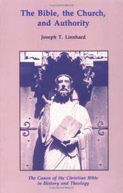 The Bible, the church, and authority by Joseph T. Lienhard