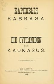 Cover of: Karpovyia (Cyprinidae) Kavkaza i Zakavkaz'ia by S. N. Kamenskii