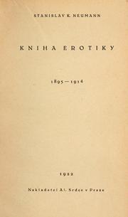 Kniha erotiky, 1895-1914 by Stanislav Kostka Neumann