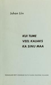 Cover of: Kui tume veel kauaks ka sinu maa