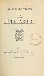 Cover of: La fête arabe by Jérôme Tharaud