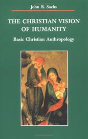 Cover of: The Christian vision of humanity by John Randall Sachs