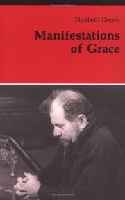 Cover of: Manifestations of Grace by Elizabeth Dreyer