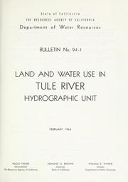 Cover of: Land and water use in Tule River hydrographic unit: preliminary, subject to a public hearing