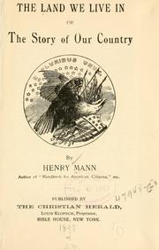 Cover of: The land we live in by Mann, Henry