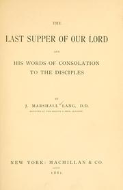 Cover of: last supper of our Lord: and his words of consolation to the disciples