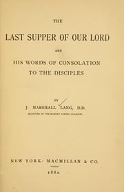 Cover of: The last supper of our Lord by John Marshall Lang, John Marshall Lang