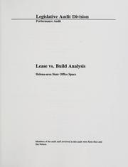 Cover of: Lease vs. build analysis, Helena-area state office space: performance audit report