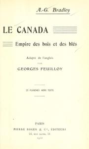 Cover of: Le Canada, empire des bois et des blés by A. G. Bradley