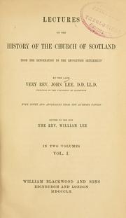 Cover of: Lectures on the history of the Church of Scotland by Lee, John