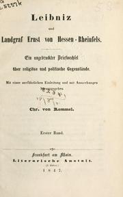 Cover of: Leibniz und Landgraf Ernst von Hessen-Rheinfels: ein ungedruckter Briefwechsel über religiöse und politische Gegenstände