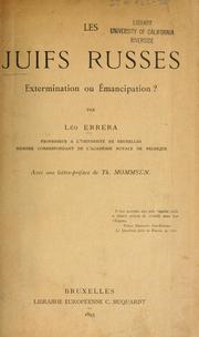 Cover of: Les Juifs russes: extermination ou emancipation? Avec une lettre-preface de Th. Mommsen.