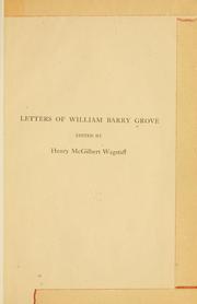 Cover of: Letters of William Barry Grove by William Barry Grove