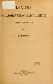 Cover of: Lexicon palaeoslovenico-graeco-latinum: emendatum auctum