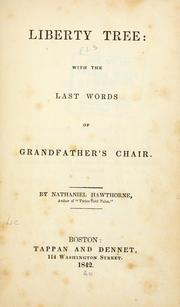 Cover of: Liberty tree: with the last words of Grandfather's chair.