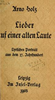 Cover of: Lieder auf einer alten Laute. by Arno Holz