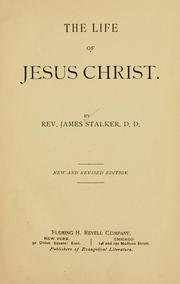 Cover of: The life of Jesus Christ. by James Stalker
