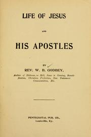 Cover of: Life of Jesus and His apostles by W. B. Godbey