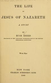 Cover of: The Life of Jesus of Nazareth: A Study