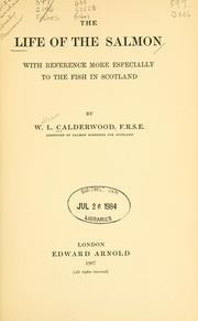 Cover of: life of the salmon: with reference more especially to the fish in Scotland