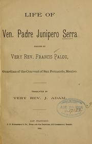 Cover of: Life of Ven.: Padre Junipero Serra.