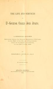 Cover of: The life and services of ex-Governor Charles Jones Jenkins. by Charles Colcock Jones Jr.