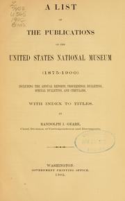 Cover of: A list of the publications of the United States National museum (1875-1900): including the Annual reports, Proceedings, Bulletins, Special bulletins, and Circulars, with index to titles.