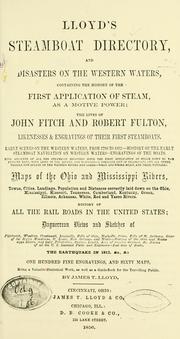 Lloyd's steamboat directory, and disasters on the western waters by James T. Lloyd