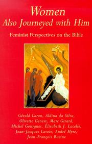 Cover of: Women Also Journeyed With Him: Feminist Perspectives on the Bible