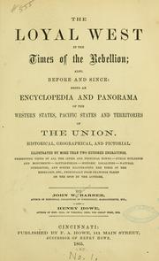 Cover of: loyal West in the times of the rebellion.
