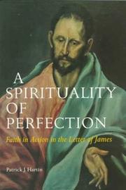 Cover of: A spirituality of perfection: faith in action in the Letter of James