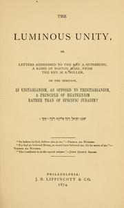 Front cover of The luminous unity by Matthew R Miller