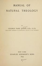 Cover of: Manual of natural theology. by George Park Fisher