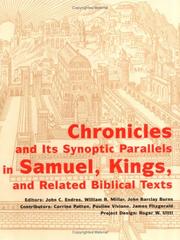 Cover of: Chronicles and its synoptic parallels in Samuel, Kings, and related biblical texts by John C. Endres, William R. Millar, John Barclay Burns, editors ; Corrine Patton, Pauline Viviano, James Fitzgerald, contributors ; Roger W. Uitti, project design.