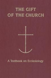 Cover of: The Gift of the Church by 