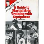 Cover of: guide to martial arts training with equipment.