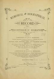 Memorial and biographical record and illustrated compendium of biography containing a compendium of local biography ...