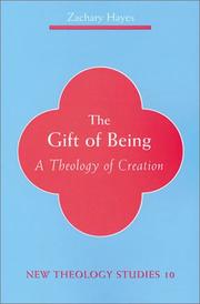 Cover of: Gift of being: a theology of creation