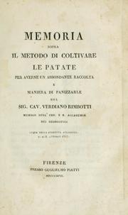 Cover of: Memoria sopra il metodo di coltivare le patate per averne un abbondante raccolta, e maniera di panizzarle. by Verdiano Rimbotti