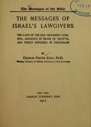 Cover of: messages of Israel's lawgivers: the laws of the Old Testatment codified, arranged in order of growth, and freely rendered in paraphrase