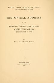 Cover of: Military order of the loyal legion of the United States: historical address at the fiftieth anniversary of the Maine commandery, December 7, 1916